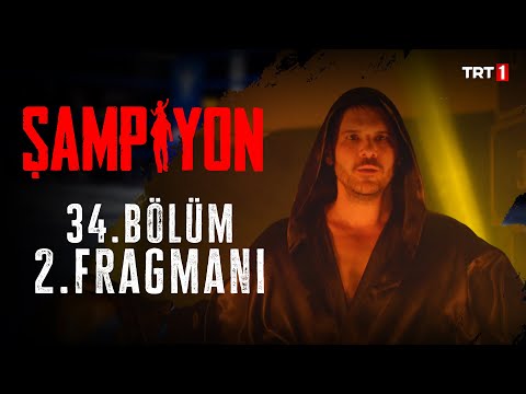 Şampiyon 34. Bölüm 2. Fragmanı                                                                                                                                                                                                                            