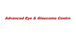 Advanced Eye & Glaucoma Centre