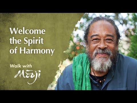 Mooji Video: Welcome the Spirit of Harmony