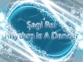 Sagi Rei – rhythm is a dancer