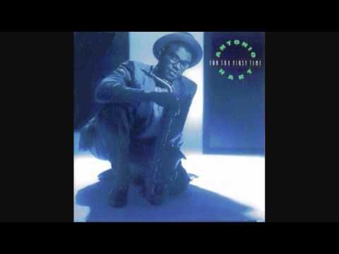 Antonio Hart ‎– For The First Time (Full Album)
