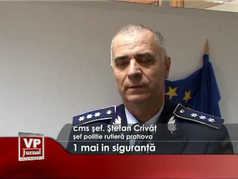 1 mai in siguranta