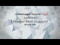 023 Mesh Structure Concept With Kangaroo2 Part1