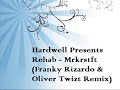 02. Hardwell Presents Rehab - Mrkrstft (Franky Rizardo & Oli