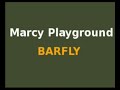 Marcy Playground - Barfly Marcy Playground - Barfly