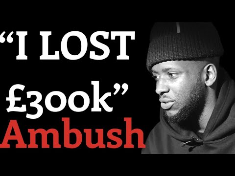 Ambush Interview:Losing £300k of Bookings in Jail, Declining £50k Deal for Jumpy and Music Industry