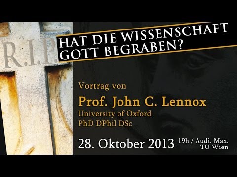 Lennox - Bei 9:50 startet die Einführung, bei 14:39 die Gastvorlesung von Prof. John C. Lennox (Universität von Oxford) - live aufgezeichnet im Audimax der TU Wien. Fragen und Antworten finden Sie...