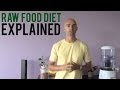Raw Food Diet Explained