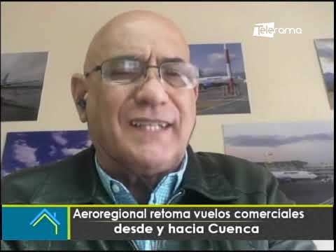 Aeroregional retoma vuelos comerciales desde y hacia Cuenca