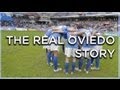 The Real Oviedo Story
