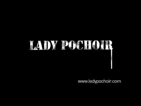 Lady Pochoir - Trailer 1