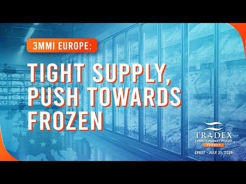 3MMI Europe - Tight Supply, Rising Demand & the Push Toward Frozen