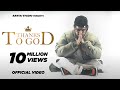 THANKS TO GOD (Prod. by Pendo46) (Official Music Video)