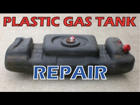 how to repair plastic fuel tank leak