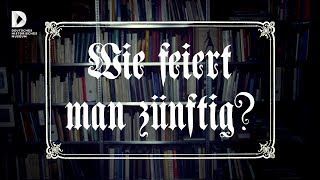 Wie feiert man zünftig?