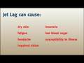 chronic jet lag - constant trave - symptoms