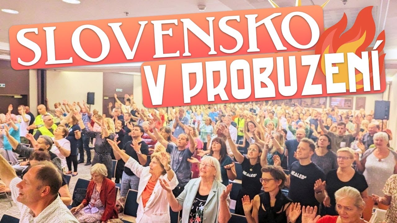 Vylití Ducha Svatého na SLOVENSKU: oheň, radost, zázraky Ježíše, uzdravení a svoboda v Kristu