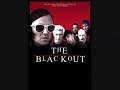 The Blackout - I don't care ( This is why we can't have nice things)