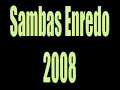 Samba Enredo -Grande Rio 2008 Samba Enredo -Grande Rio 2008