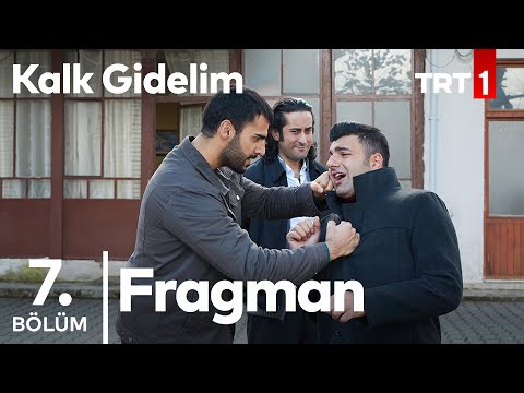 Kalk Gidelim 7. Bölüm Fragmanı                                                                                                                                                                                                                            