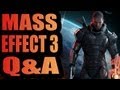 Mass Effect 3 Q&A