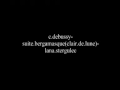 c.debussy-suite.bergamasque(clair.de lune)-lana.stergulec.mp4