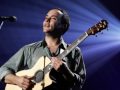 Dave Matthews - Baby Solo Version 2003 AUDIO ONLY