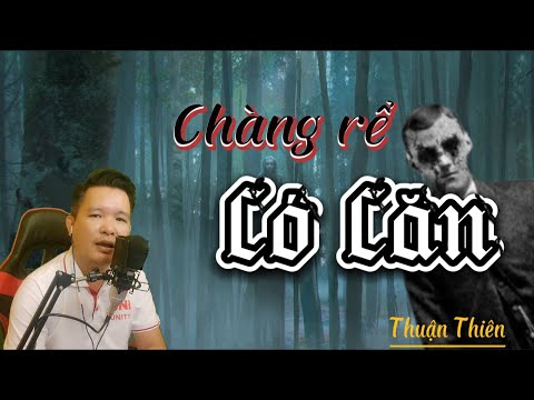 Truyện Ma CHÀNG RỂ CÓ CĂN