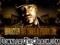 slim thug - Let Me See Ya Hood Ft Lil Fli - Houston We Have