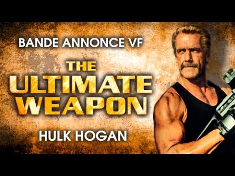The Ultimate Weapon - Bande annonce VF