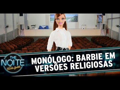 The Noite (13/10/14) - Monólogo: Barbie ganha versões religiosas