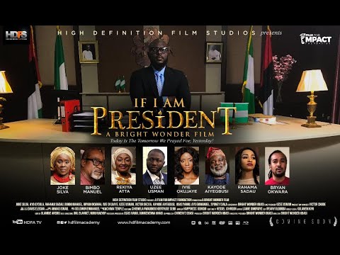 If I am president: The movie (Official trailer)