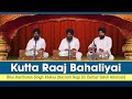 Download Bhai Harcharan Singh Khalsa Kutta Raaj Bahaliyai Shabad Gurbani Mp3 Song