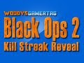 BLACK OPS 2 KILL STREAK MULTI-PLAYER REVEAL!