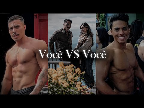 VOCÊ VS VOCÊ.
