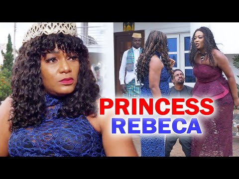 Princess Rubbeca Full Movie Season 1&2 - Queen Nwokoye 2020 latest Nigerian Nollywood Movie Full HD