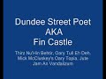 Dundee Street Poet AKA Fin Castle Dundee Street Poet AKA Fin Castle