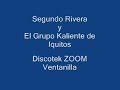 Segundo Rivera - Amor de Mis Amores - Zoon.avi