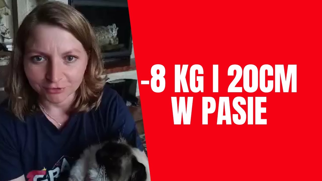 -8kg i 20cm mniej w pasie