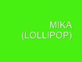 Mika-Lollipop