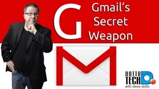 Gmail's Secret Weapon