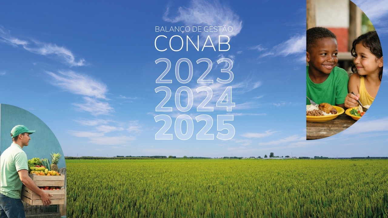 BALANÇO 2023-2025: Conab gera retorno social de R$ 18,4 bilhões em ações de apoio à agricultura
