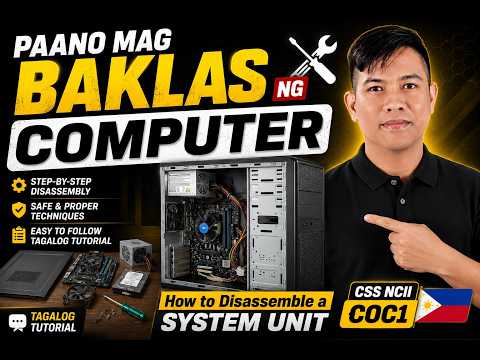 Disassembling and Assembling a Computer System | PAANO MAG BAKLAS NG COMPUTER STEP BY STEP TUTORIAL