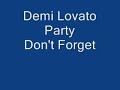 Demi Lovato: Party (HQ) and Lyrics.