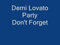 Demi Lovato: Party (HQ) and Lyrics.