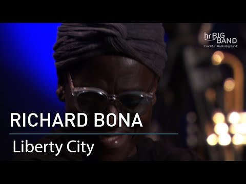 Richard Bona: "Liberty City" | Frankfurt Radio Big Band