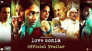 Love Sonia - Official Trailer  Rajkummar Rao Richa
