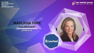 Marijana Prpic - Vice President - CoinField at Future Blockchain Summit