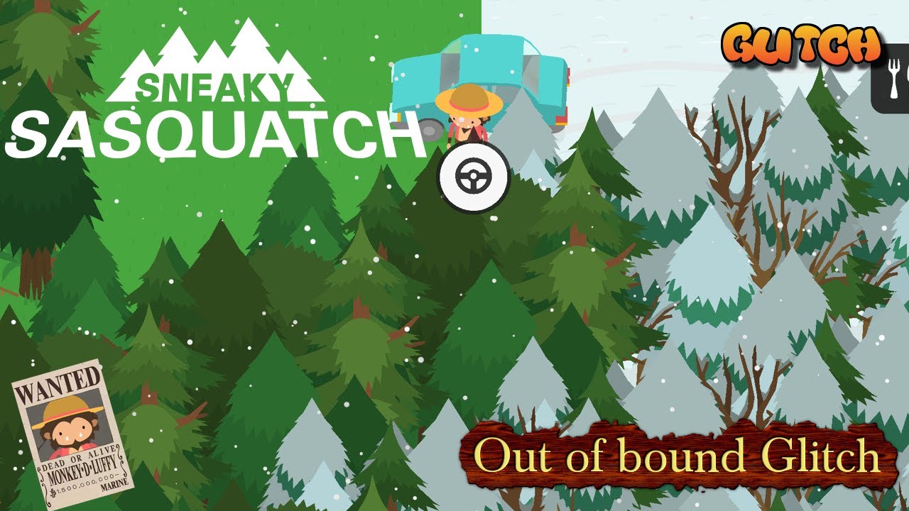 Sneaky Sasquatch Glitch - Out of the Bound Glitch [Dinsun Video]