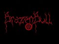new Brazen Bull - Darkness of Eternity